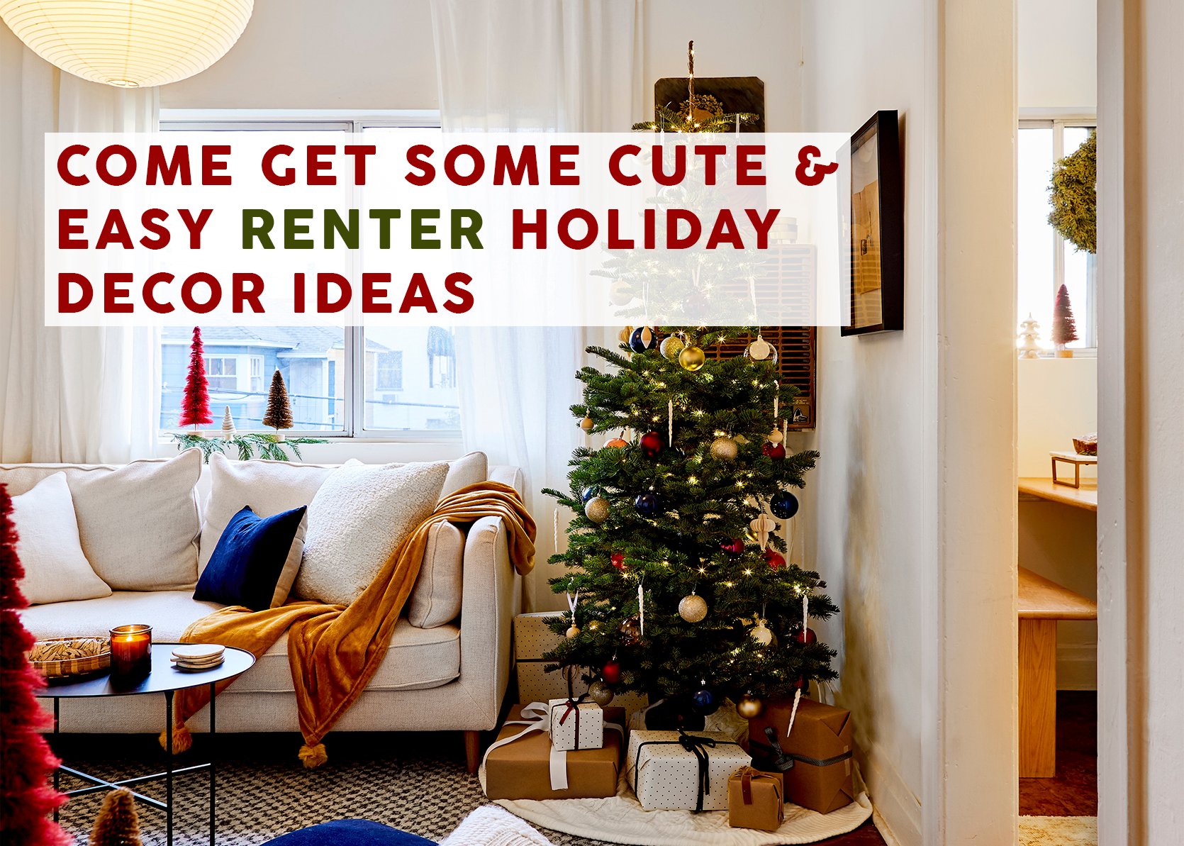 9 Easy Holiday Decorating Ideas For Renters (AKA Easy To Store And Damage Free Decor)