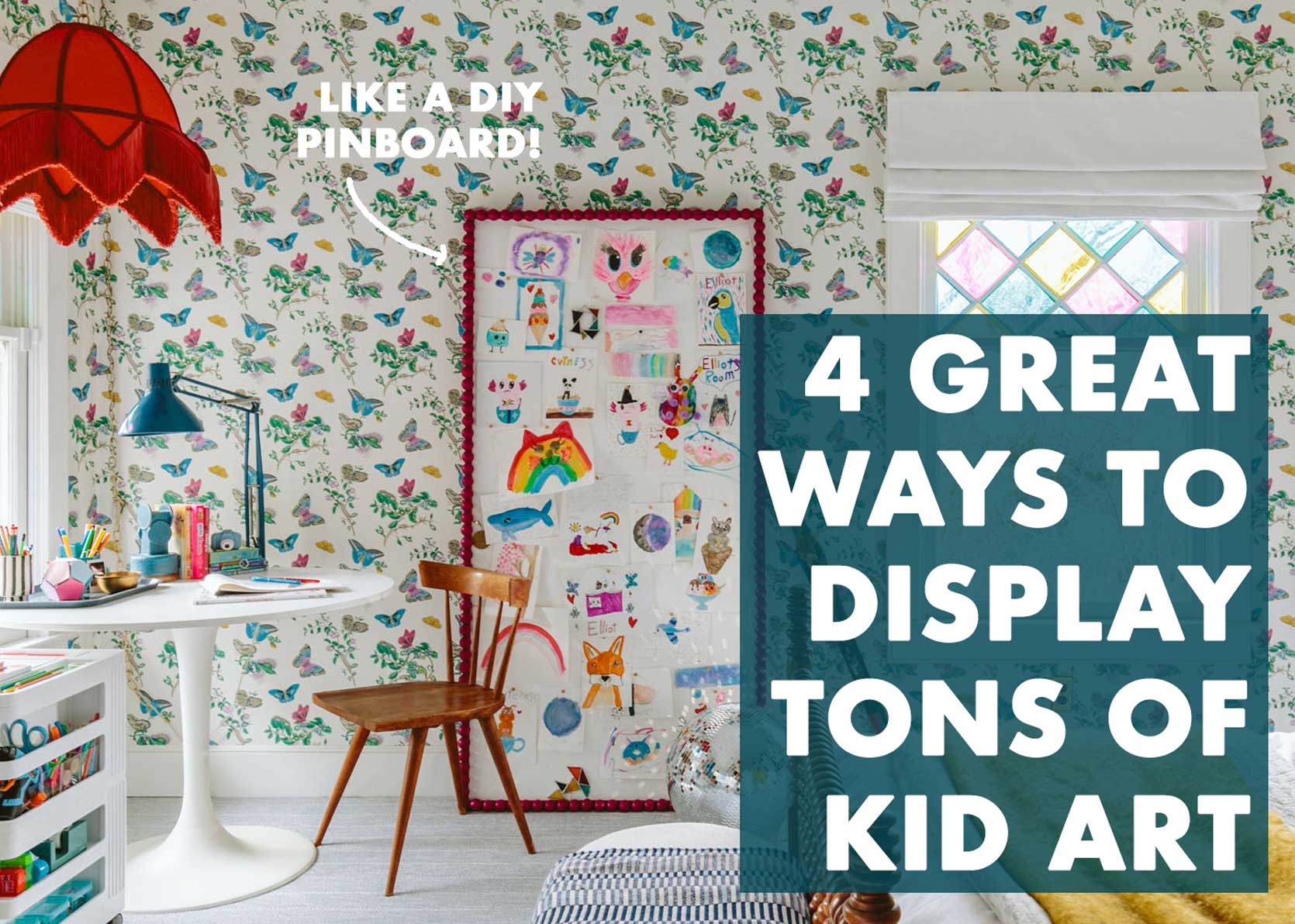 What Is Everyone Doing With All Their Kids’ Art? Arlyn Breaks Down 4 Solid Display (& Storage) Ideas